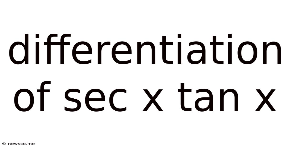Differentiation Of Sec X Tan X