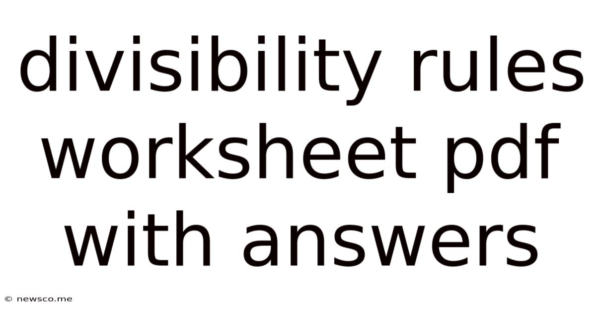 Divisibility Rules Worksheet Pdf With Answers