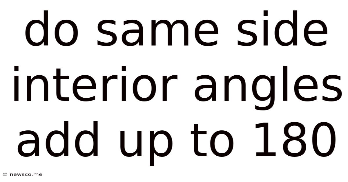 Do Same Side Interior Angles Add Up To 180
