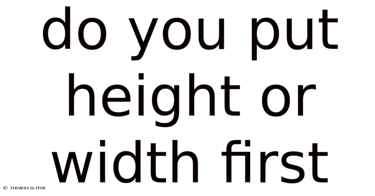 Do You Put Height Or Width First