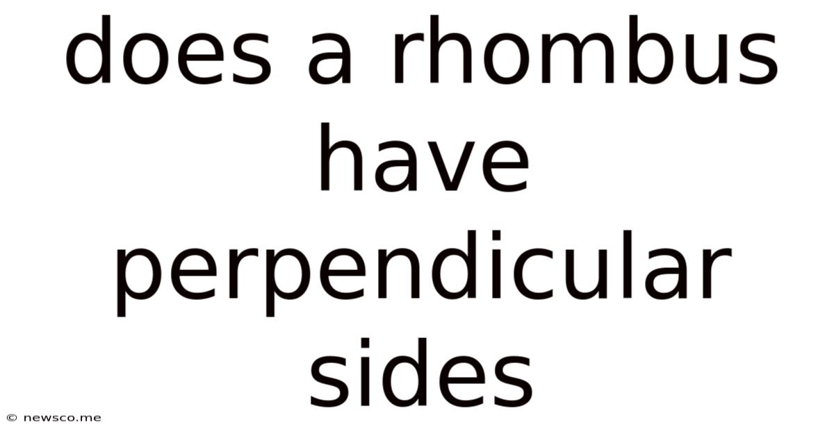 Does A Rhombus Have Perpendicular Sides