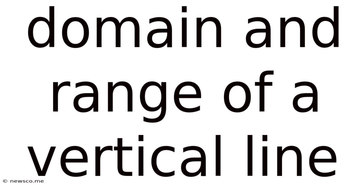 Domain And Range Of A Vertical Line
