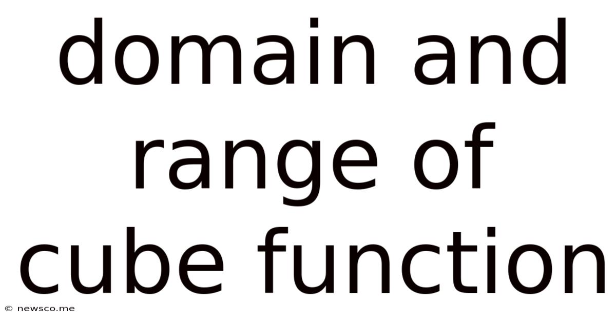 Domain And Range Of Cube Function