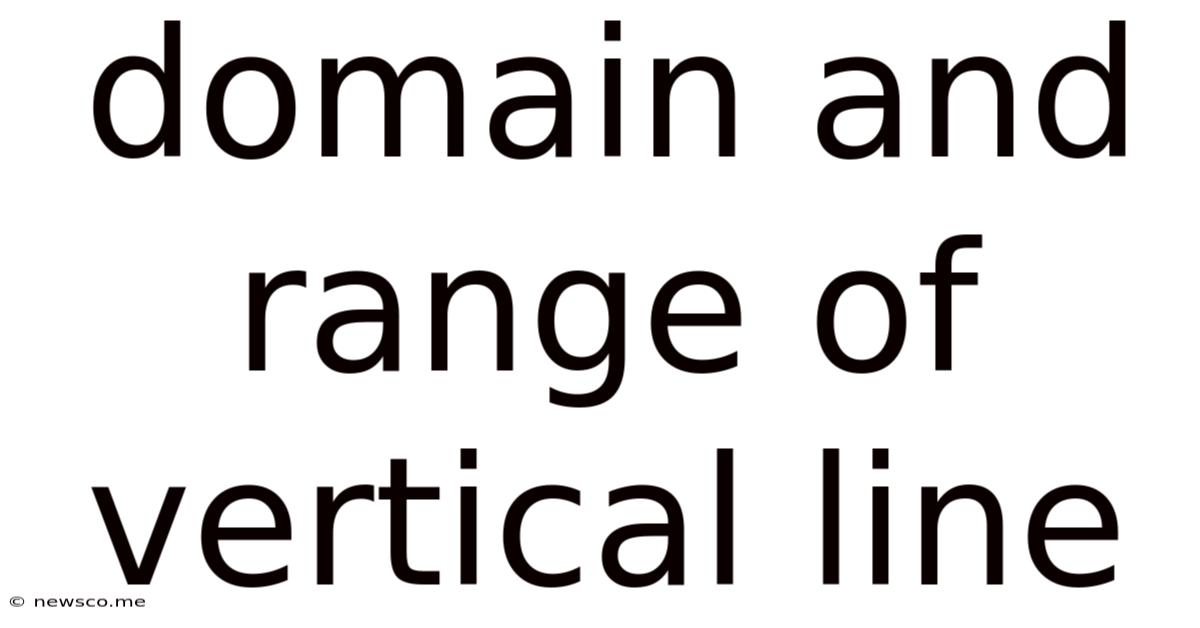 Domain And Range Of Vertical Line