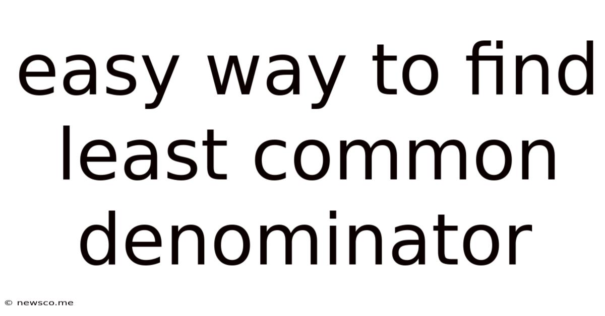 Easy Way To Find Least Common Denominator