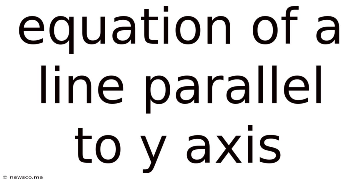 Equation Of A Line Parallel To Y Axis
