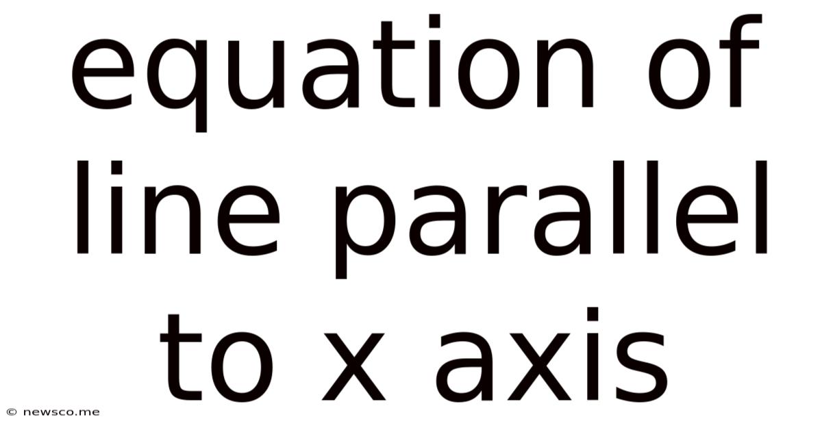 Equation Of Line Parallel To X Axis