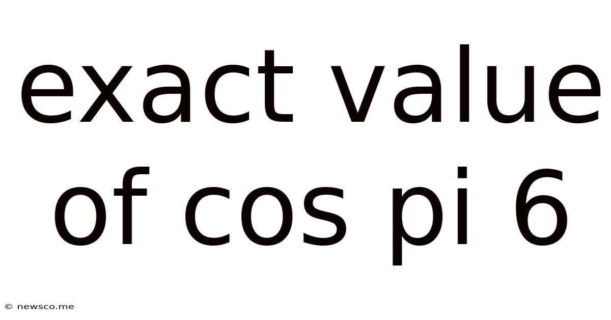 Exact Value Of Cos Pi 6