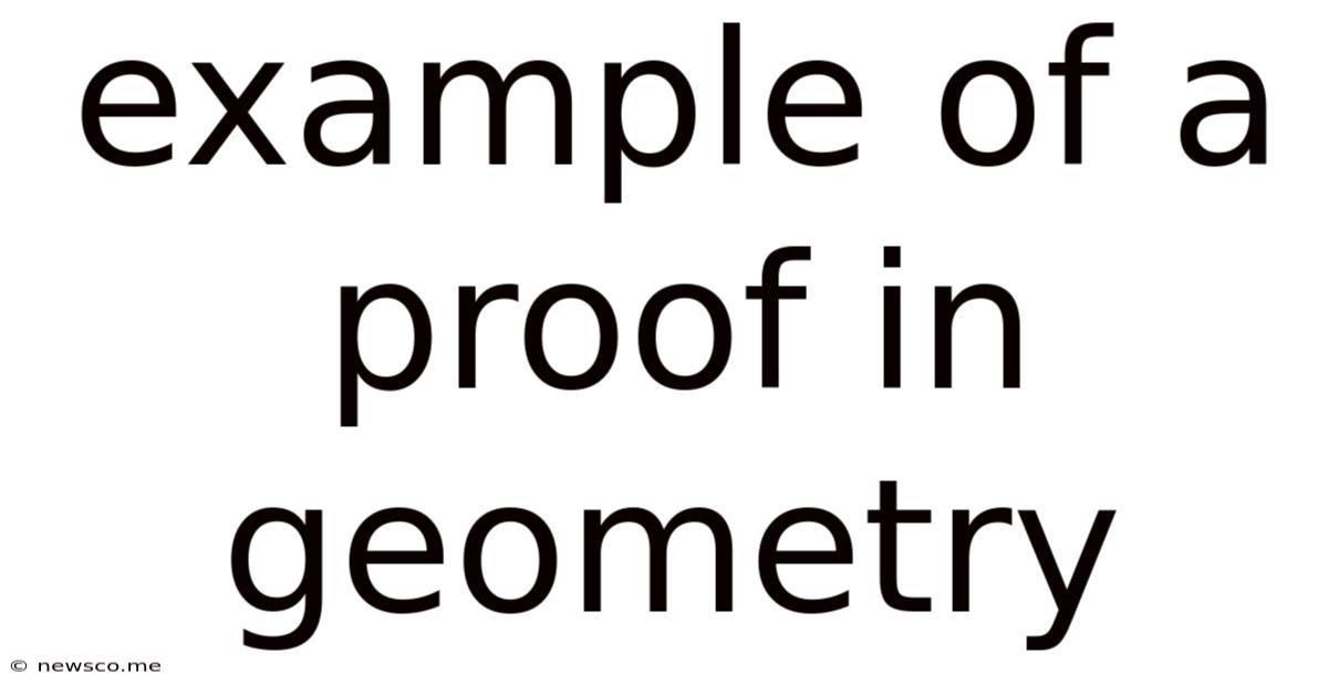 Example Of A Proof In Geometry