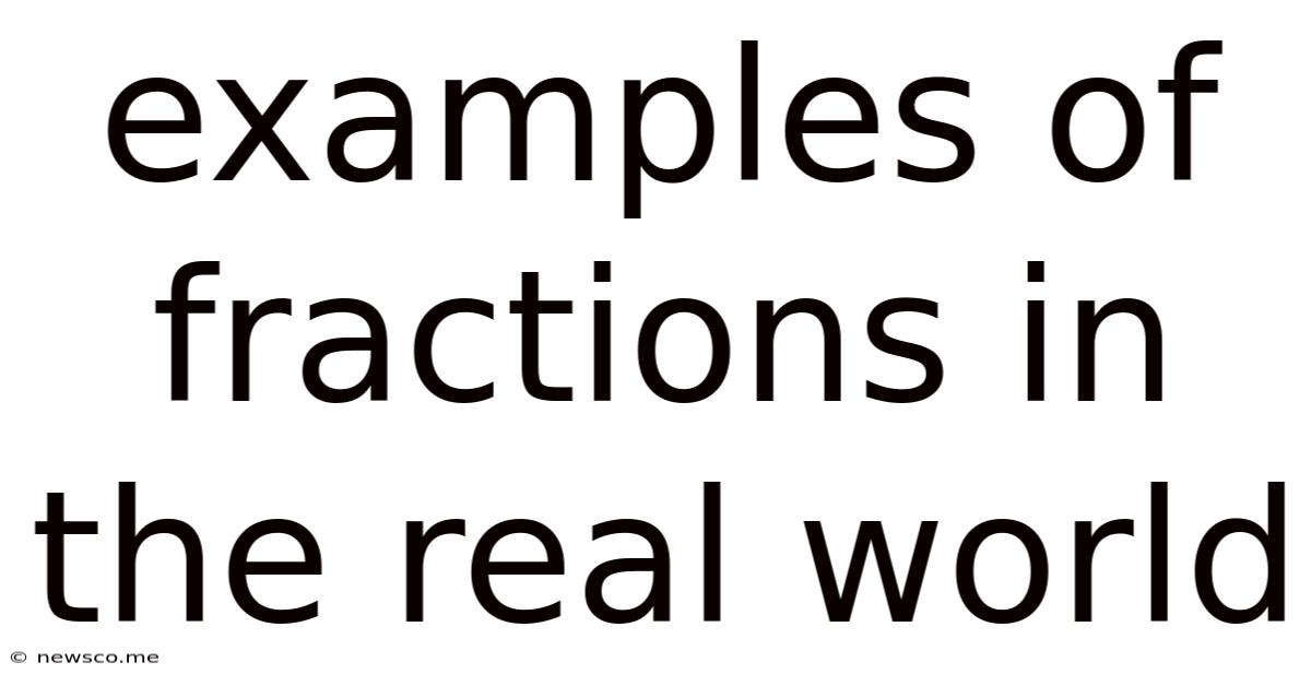 Examples Of Fractions In The Real World