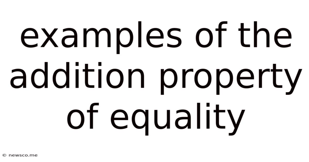Examples Of The Addition Property Of Equality
