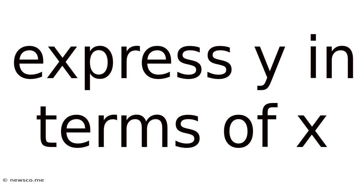 Express Y In Terms Of X
