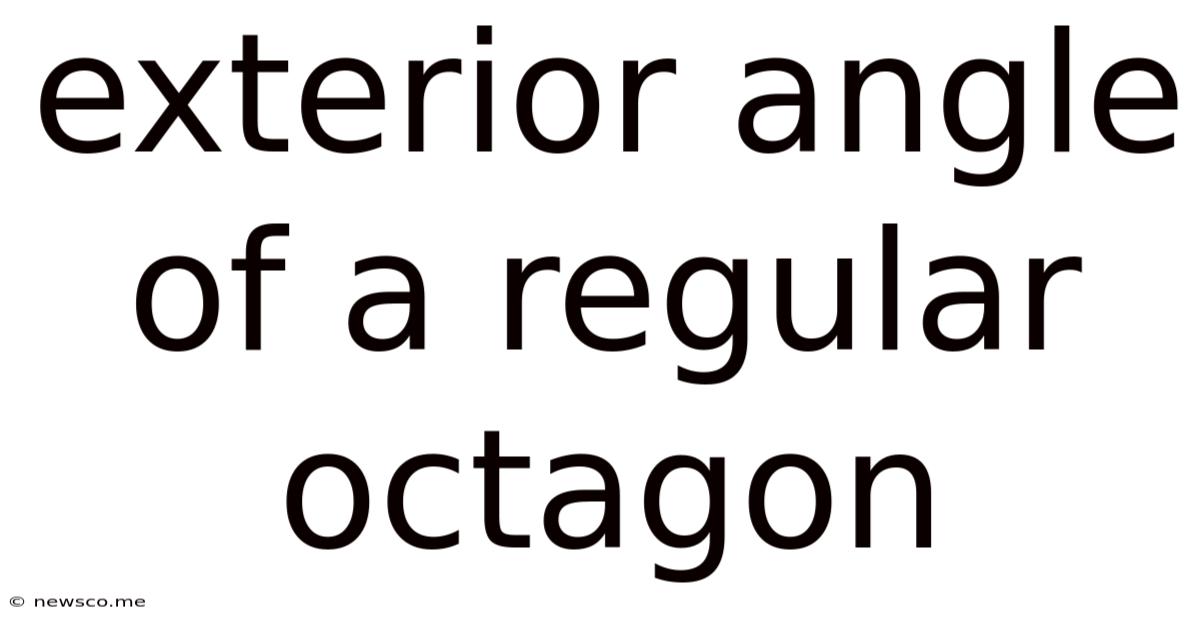 Exterior Angle Of A Regular Octagon