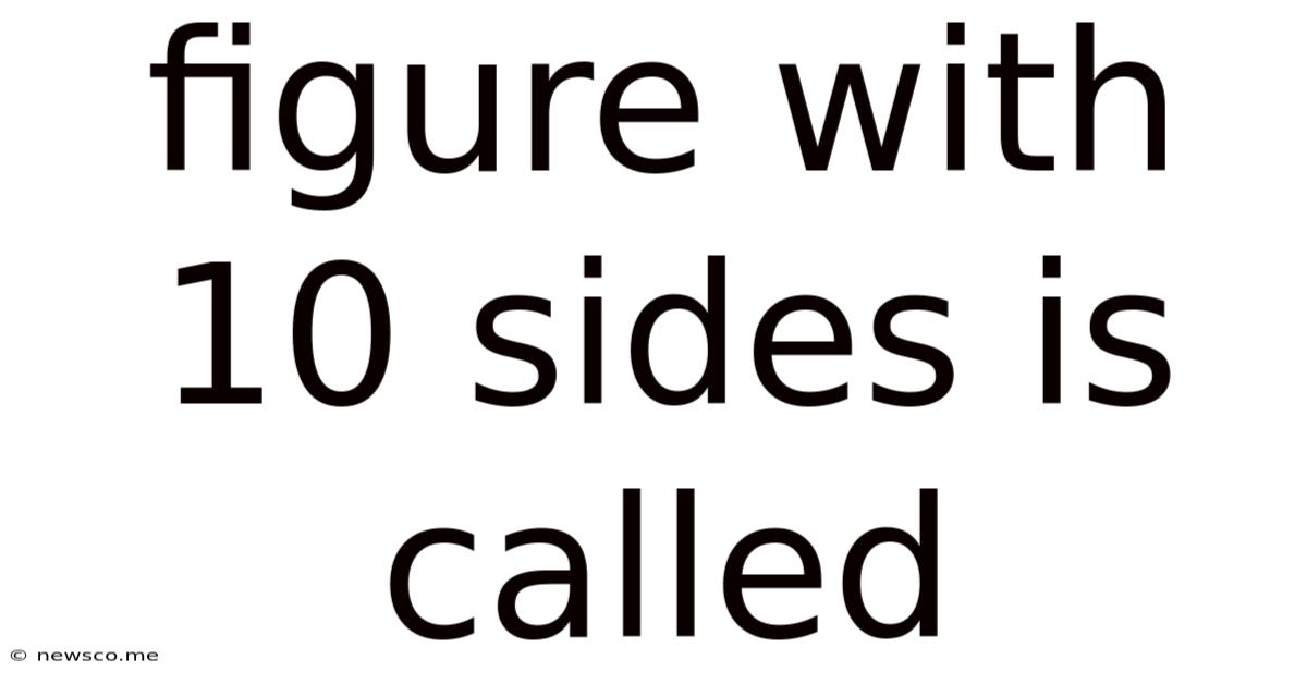Figure With 10 Sides Is Called
