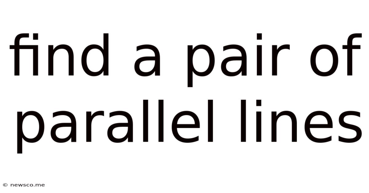 Find A Pair Of Parallel Lines