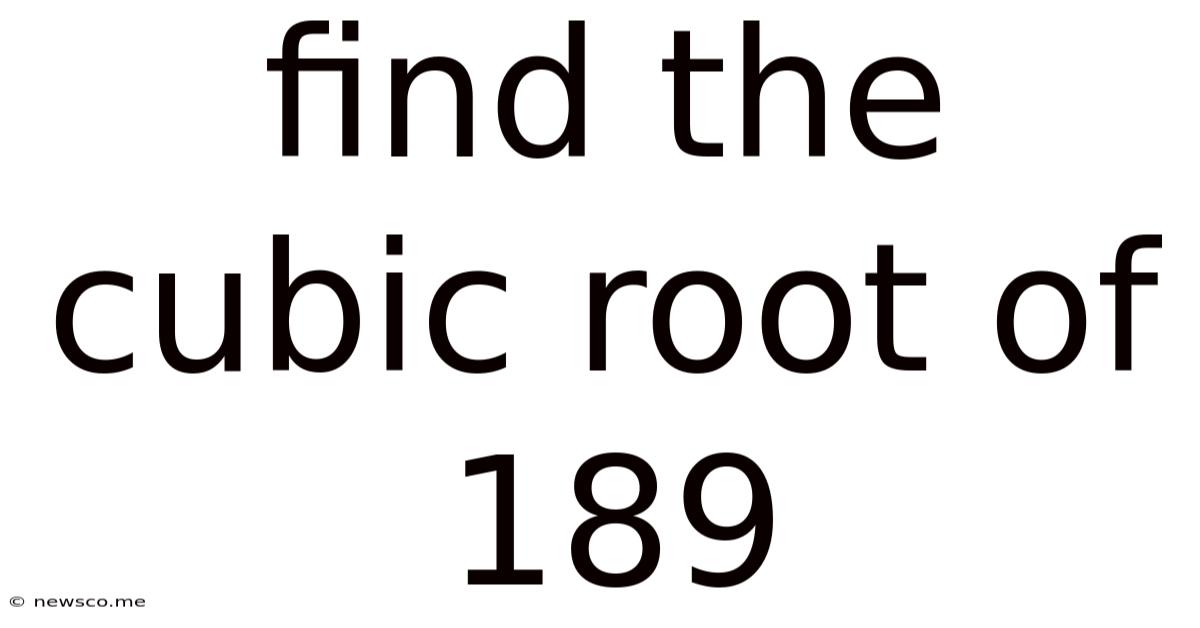 Find The Cubic Root Of 189
