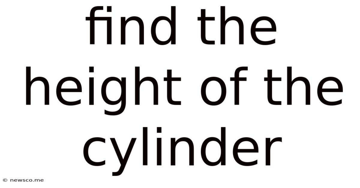 Find The Height Of The Cylinder