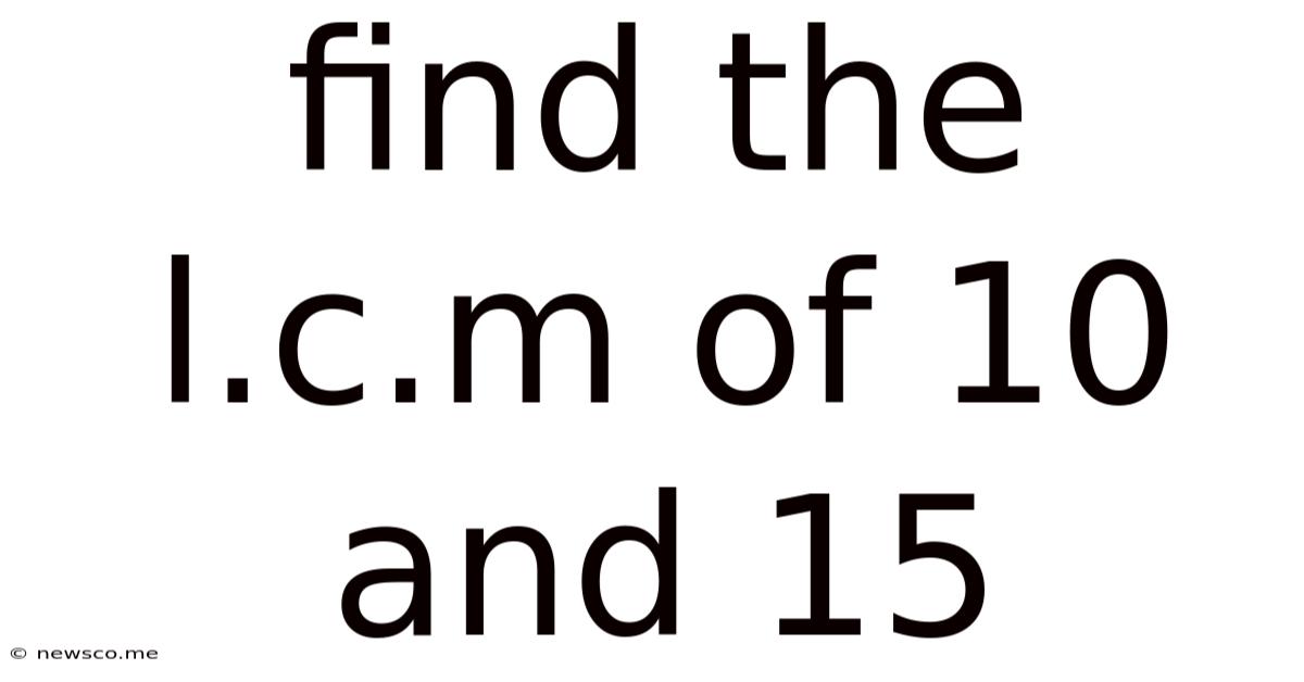 Find The L.c.m Of 10 And 15