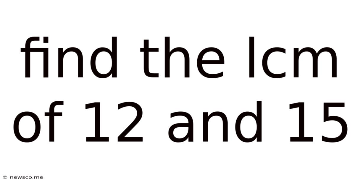 Find The Lcm Of 12 And 15