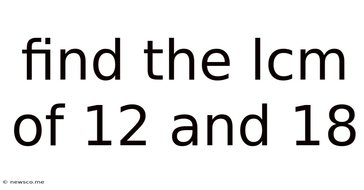Find The Lcm Of 12 And 18