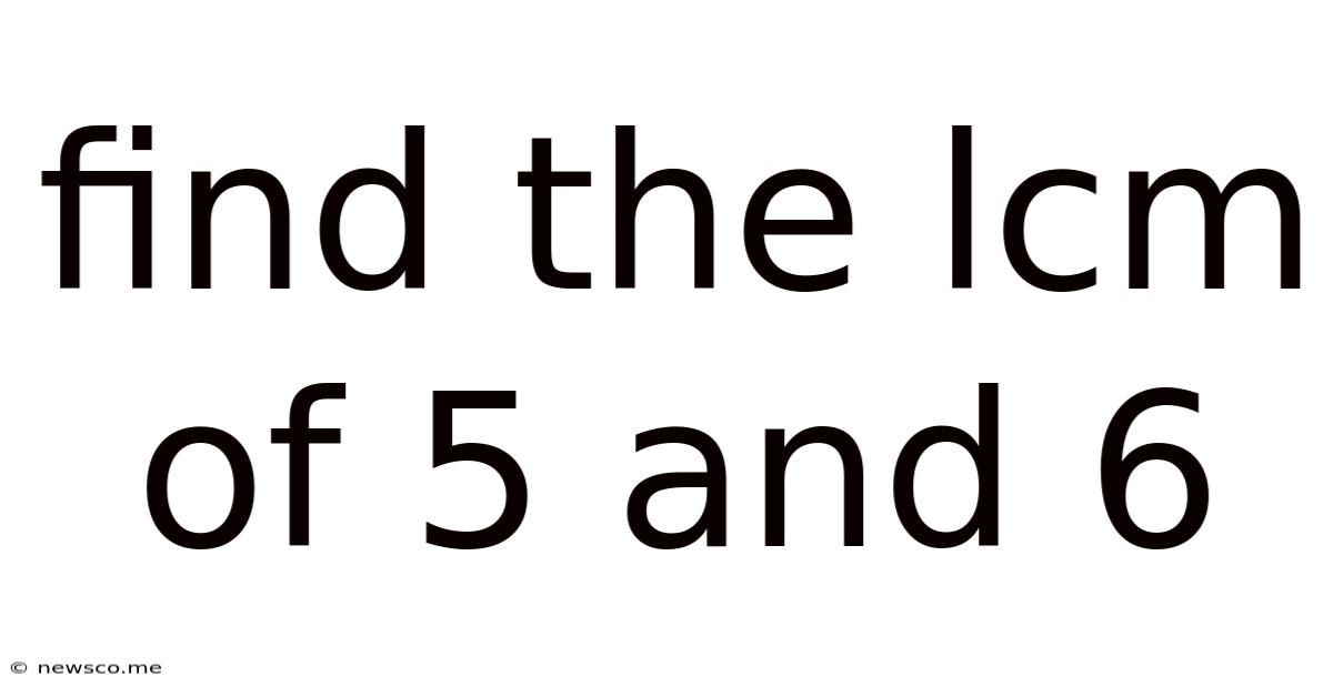 Find The Lcm Of 5 And 6