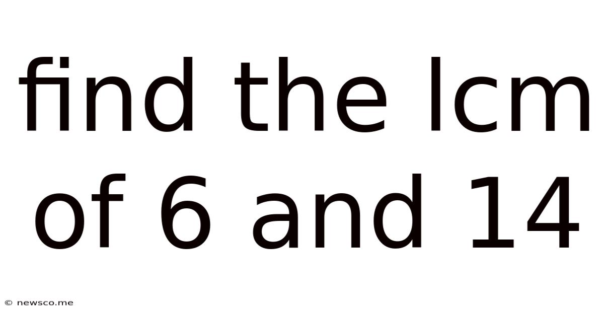 Find The Lcm Of 6 And 14