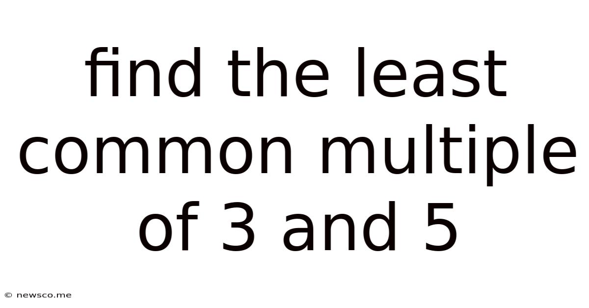 Find The Least Common Multiple Of 3 And 5