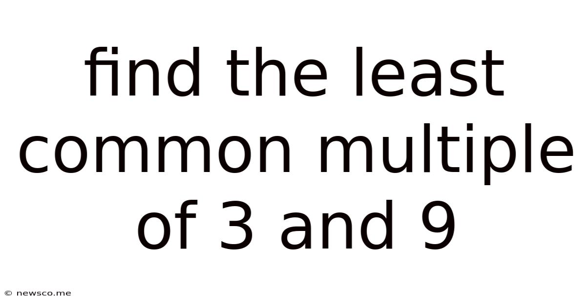 Find The Least Common Multiple Of 3 And 9