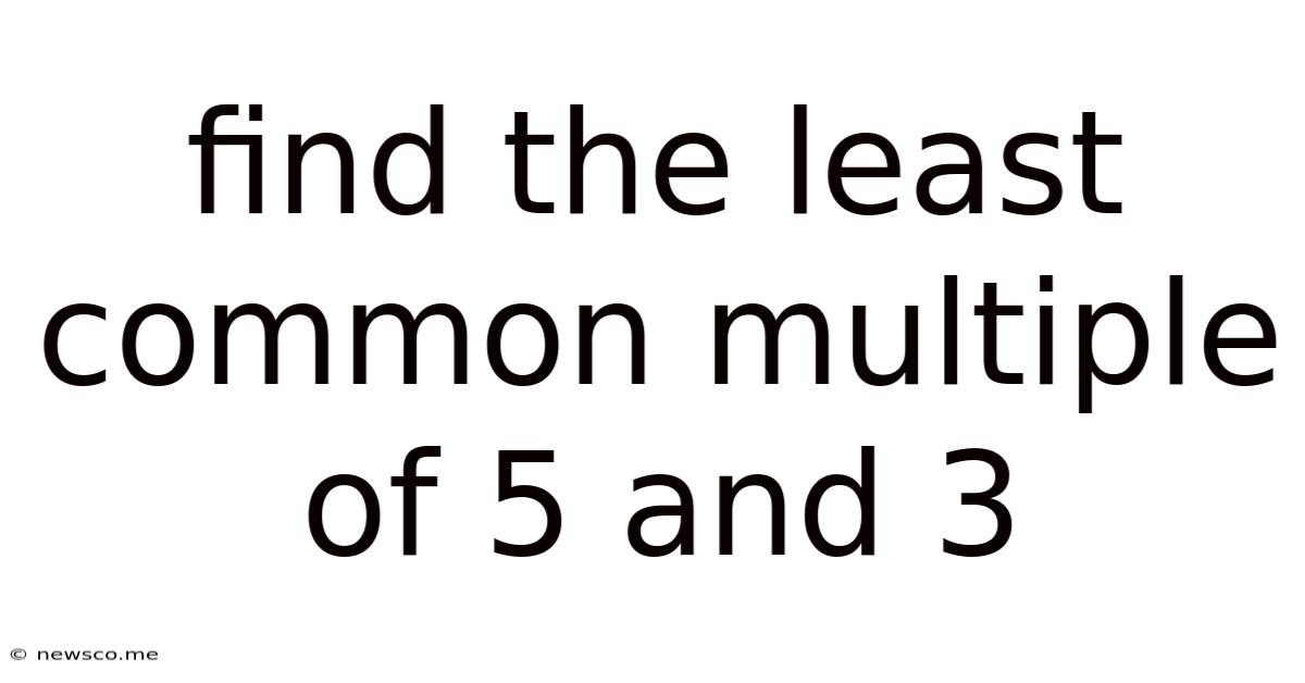 Find The Least Common Multiple Of 5 And 3