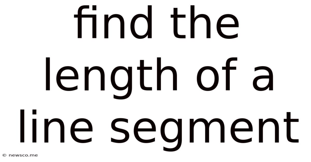 Find The Length Of A Line Segment