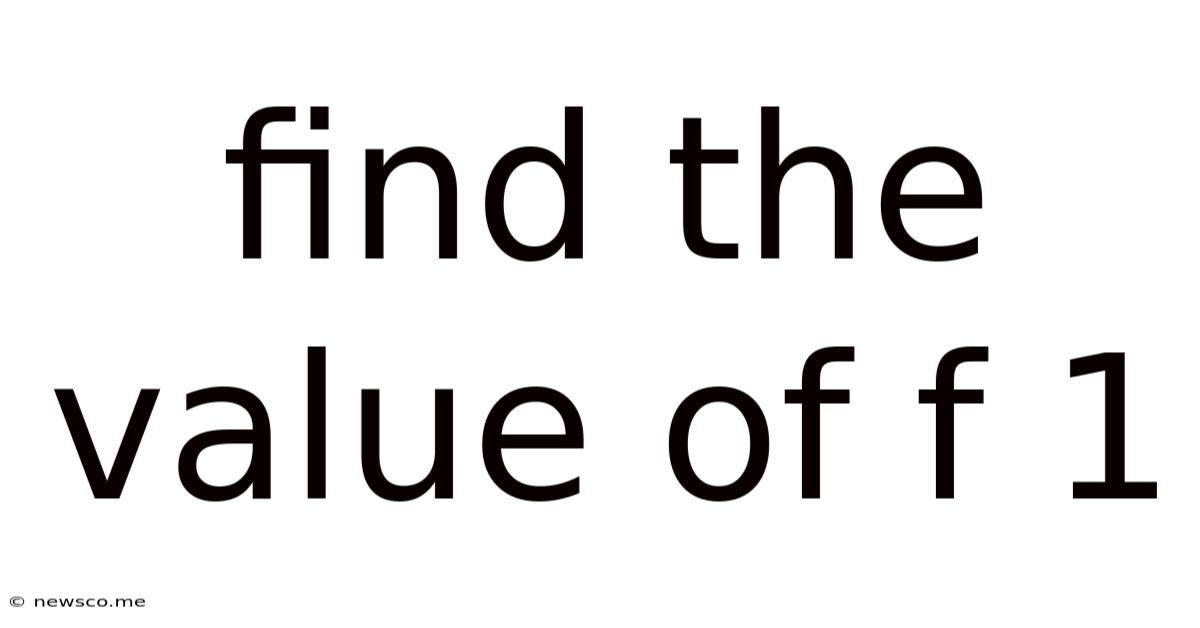 Find The Value Of F 1