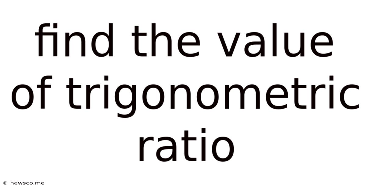 Find The Value Of Trigonometric Ratio