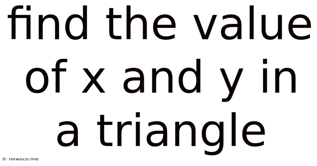 Find The Value Of X And Y In A Triangle
