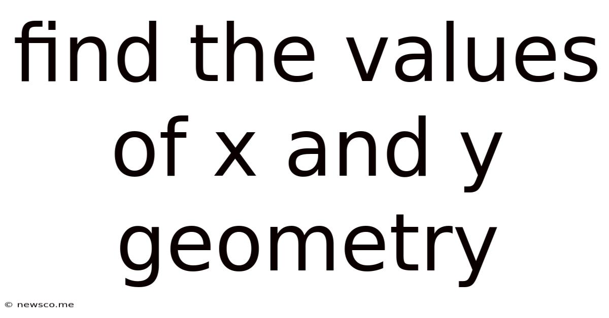 Find The Values Of X And Y Geometry