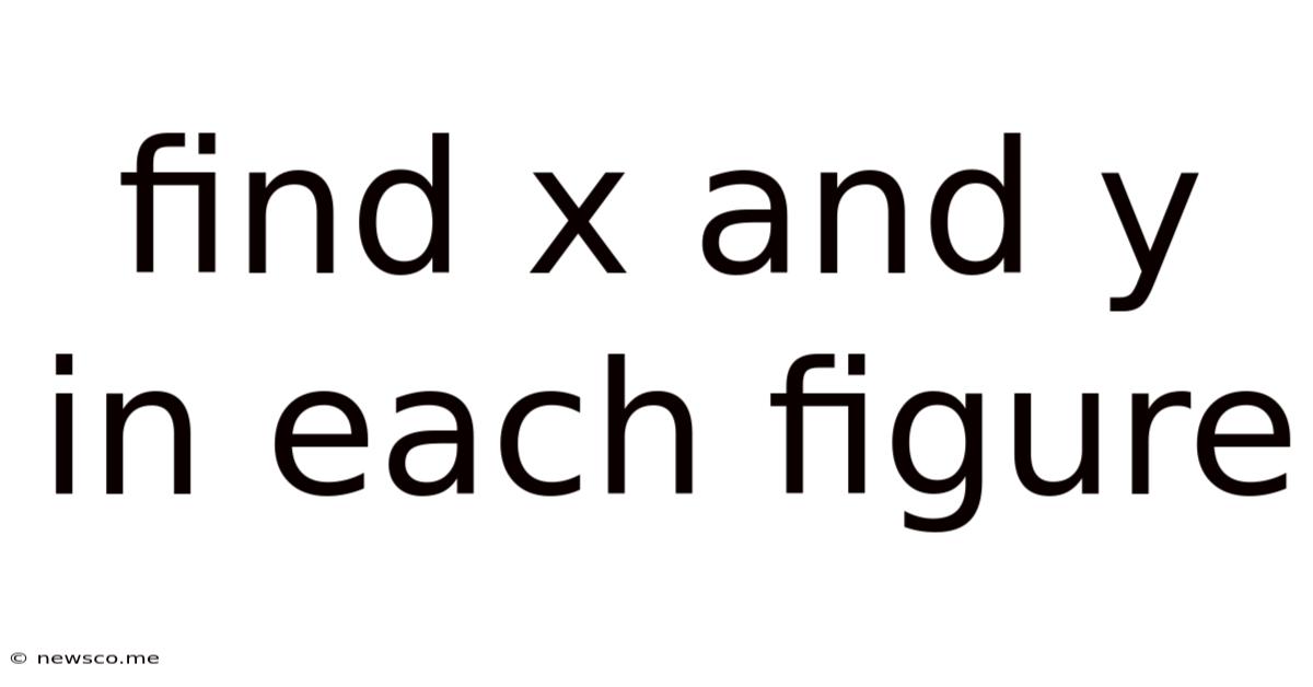 Find X And Y In Each Figure