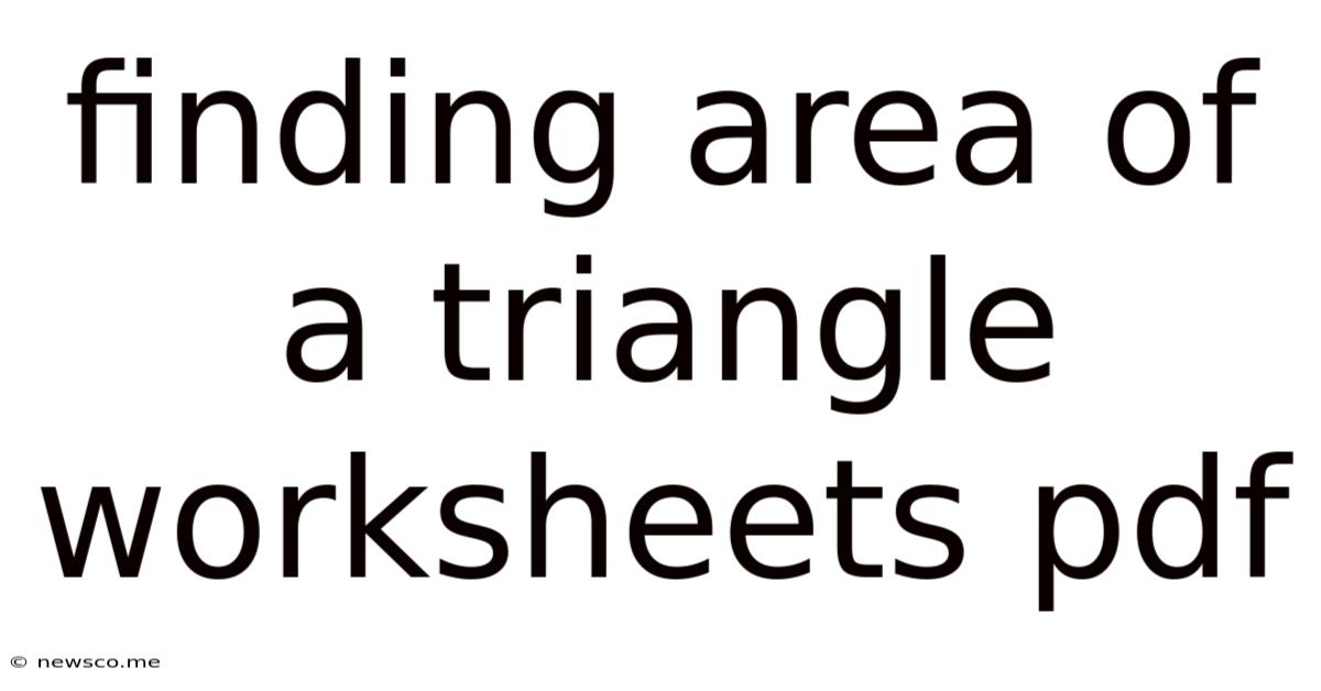 Finding Area Of A Triangle Worksheets Pdf