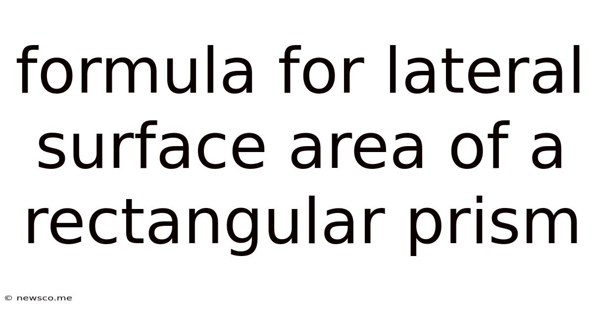 Formula For Lateral Surface Area Of A Rectangular Prism