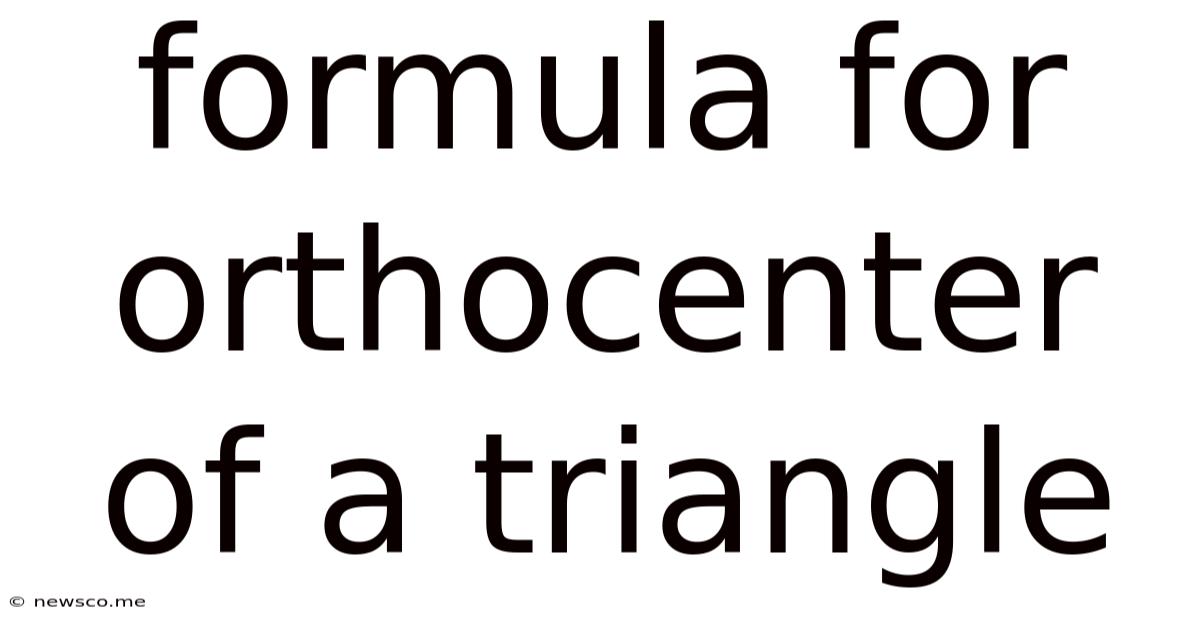 Formula For Orthocenter Of A Triangle