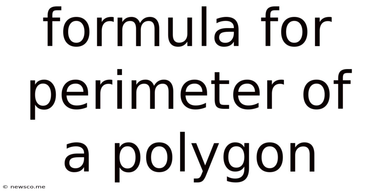 Formula For Perimeter Of A Polygon