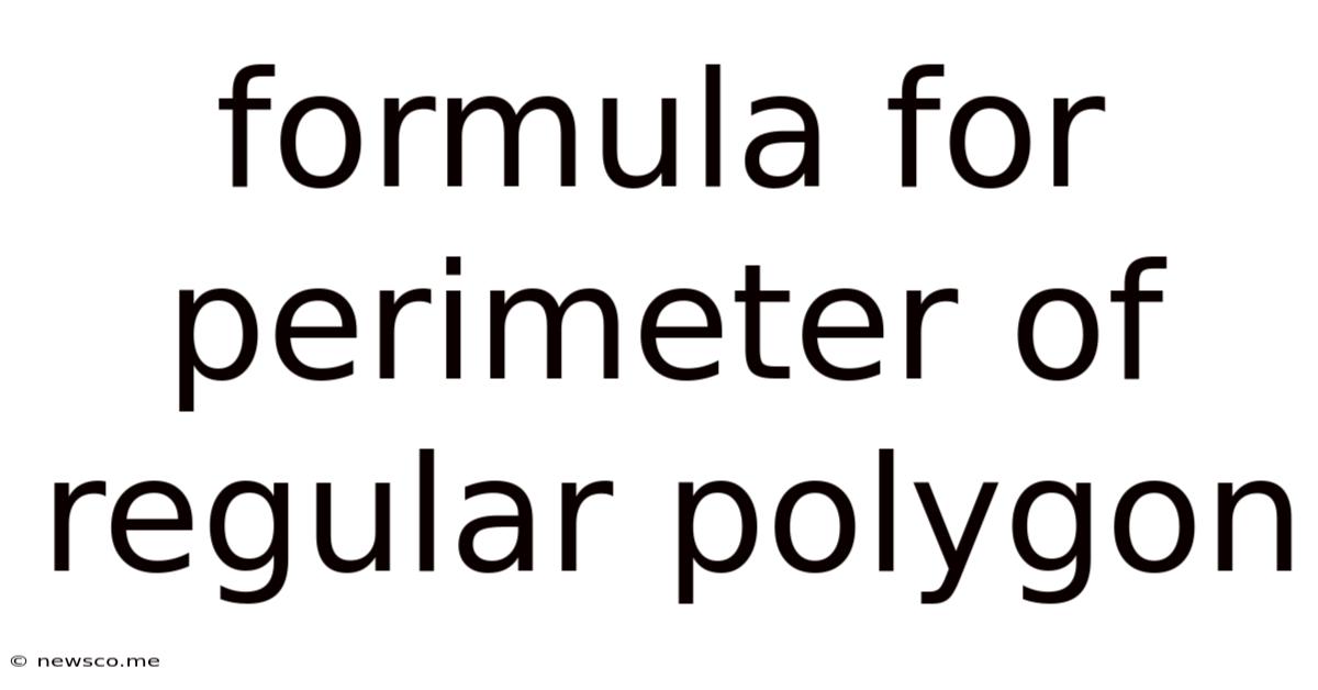Formula For Perimeter Of Regular Polygon