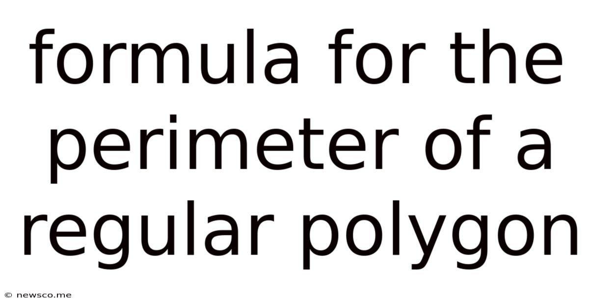 Formula For The Perimeter Of A Regular Polygon