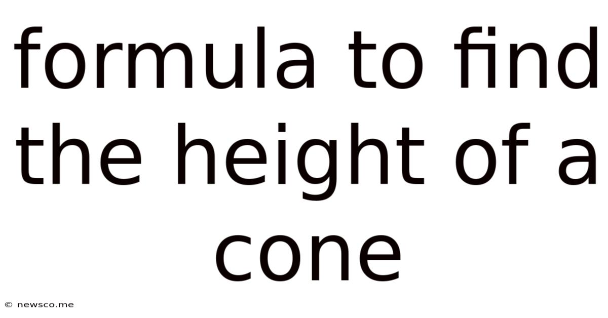 Formula To Find The Height Of A Cone
