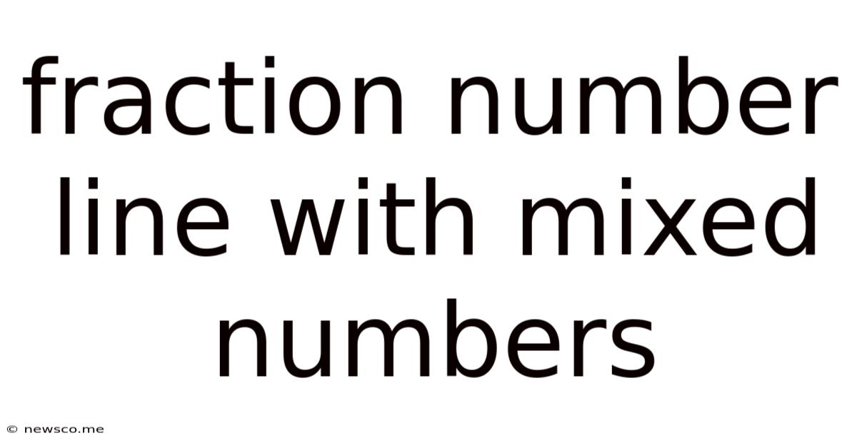 Fraction Number Line With Mixed Numbers