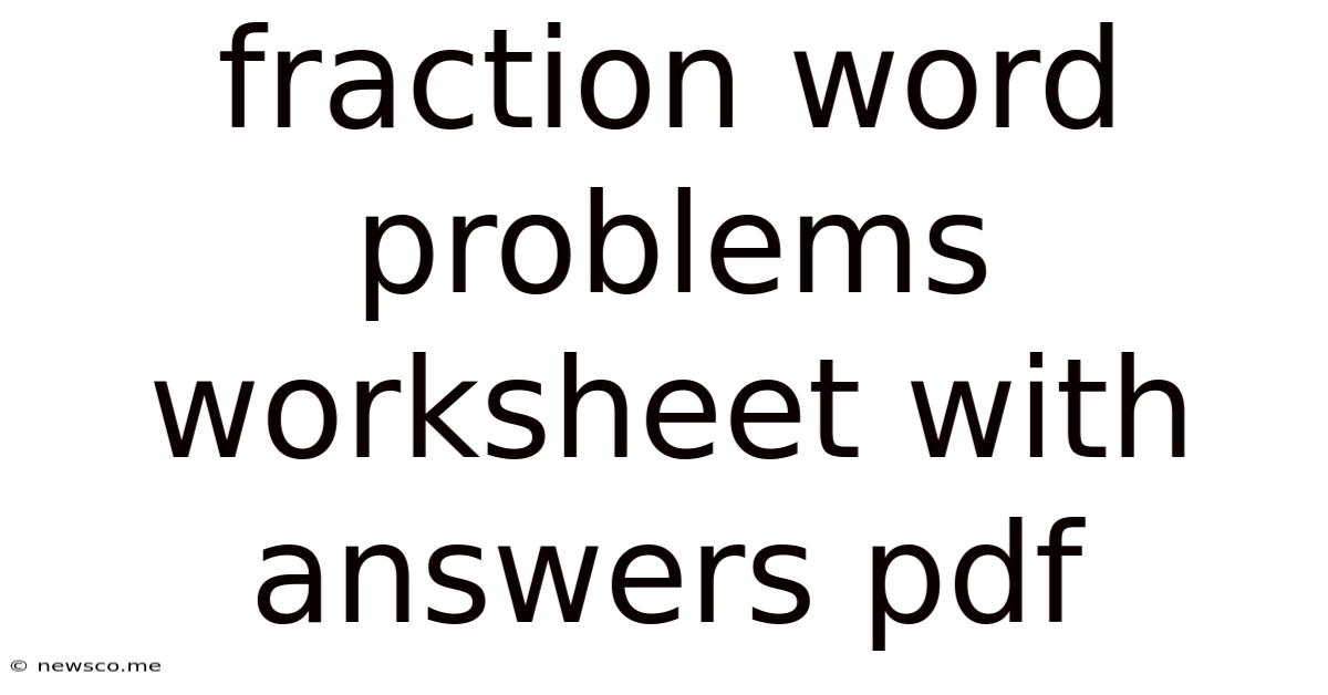 Fraction Word Problems Worksheet With Answers Pdf