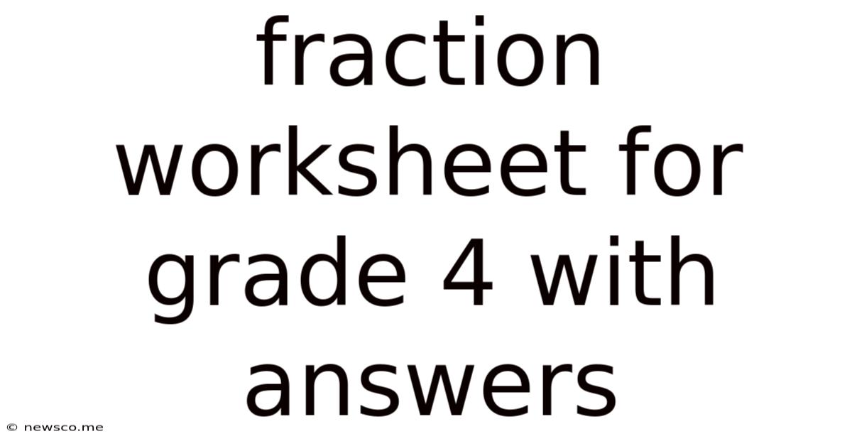Fraction Worksheet For Grade 4 With Answers