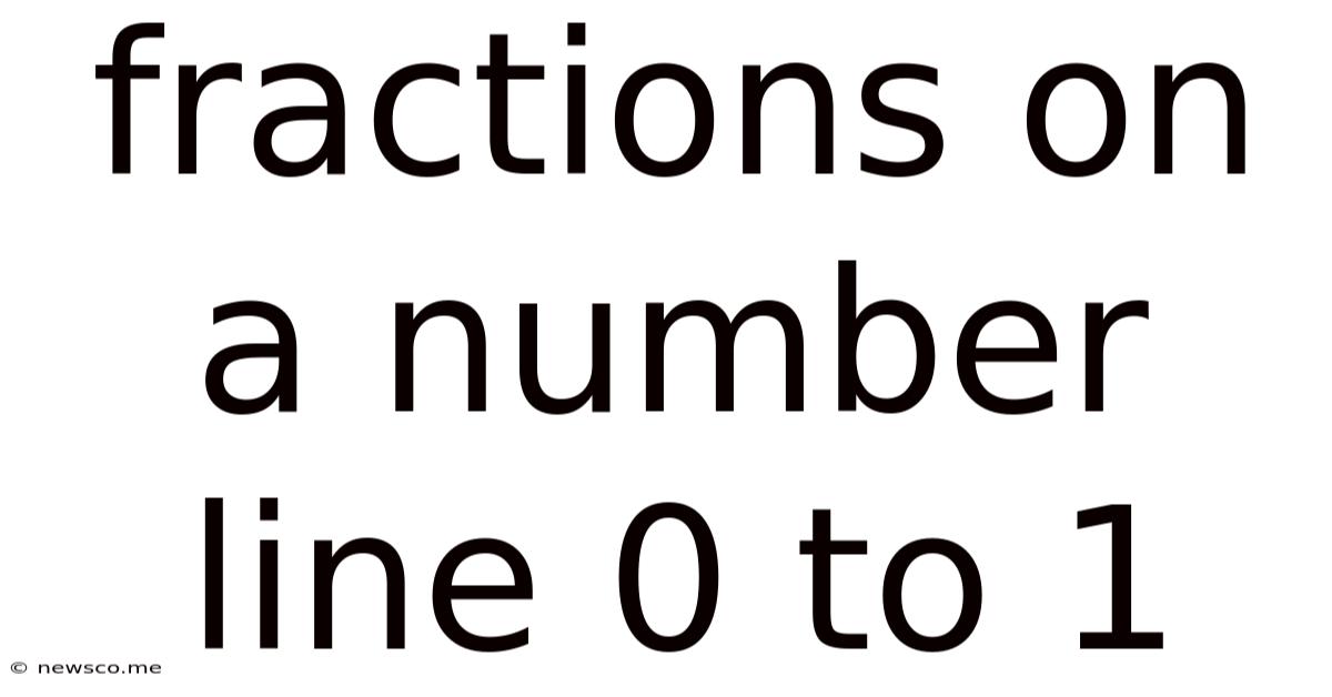 Fractions On A Number Line 0 To 1