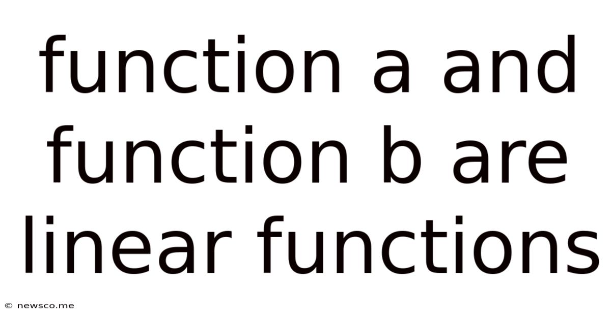 Function A And Function B Are Linear Functions
