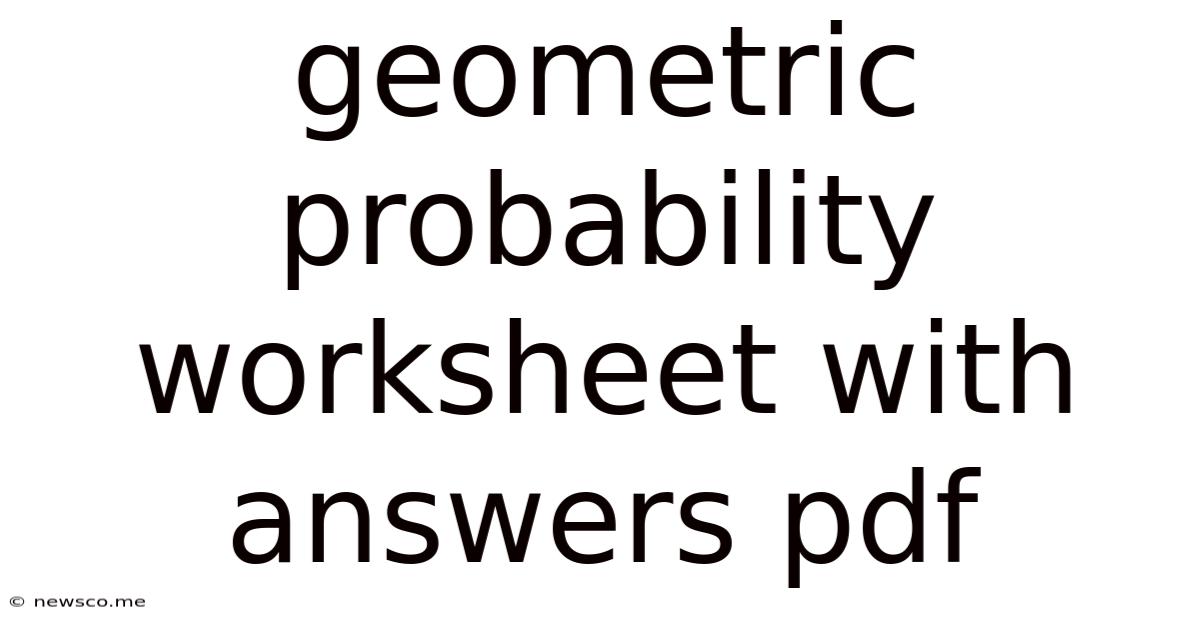 Geometric Probability Worksheet With Answers Pdf