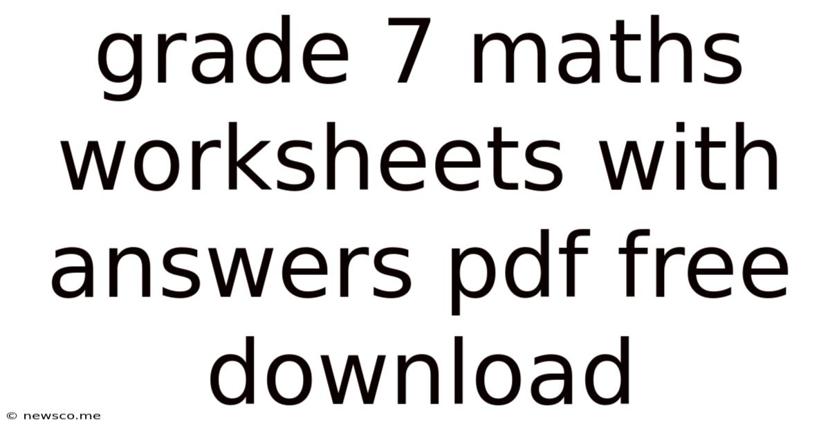 Grade 7 Maths Worksheets With Answers Pdf Free Download
