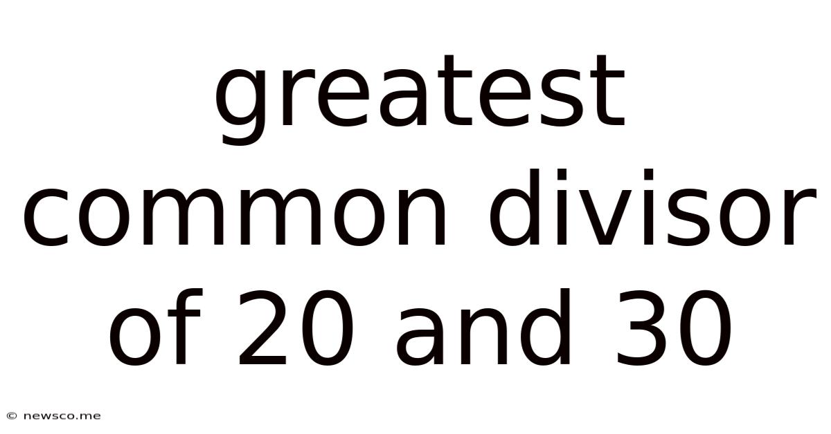 Greatest Common Divisor Of 20 And 30